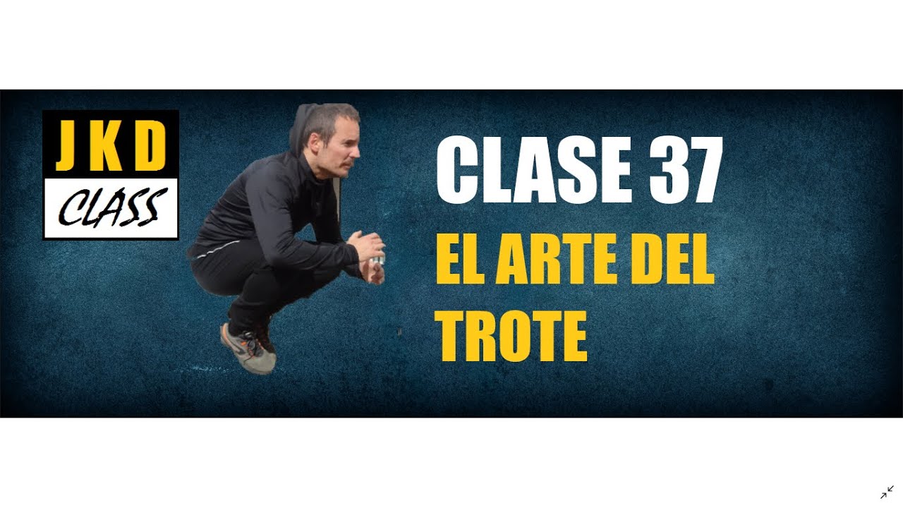 El arte del trote en Jeet Kune Do (Clase completa)