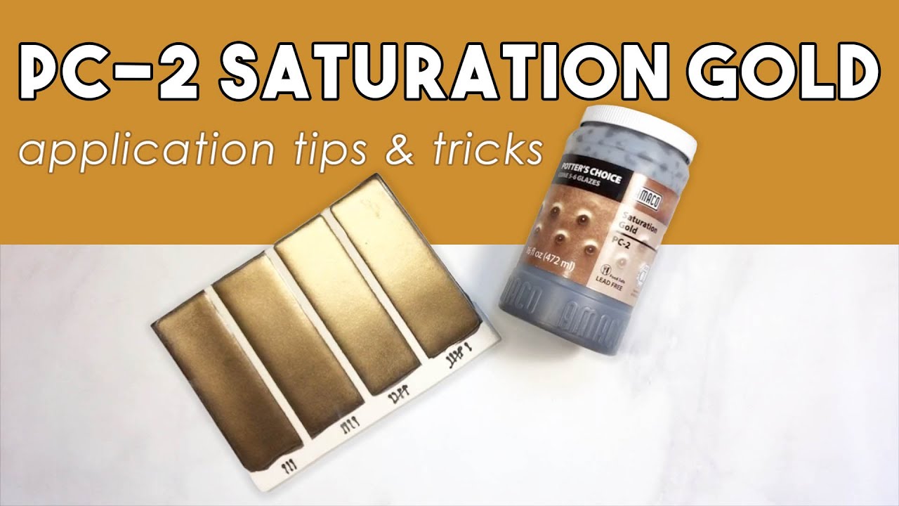 Glaze Application Tips & Tricks: PC-02 Saturation Gold