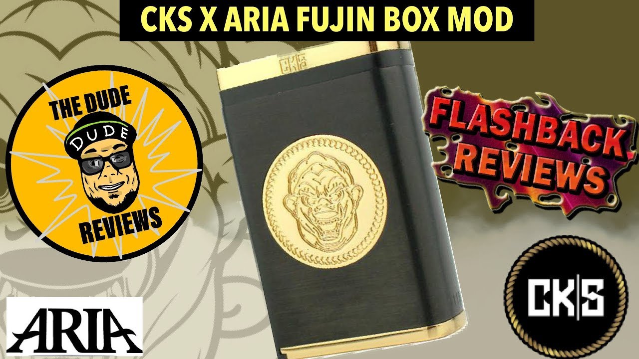 CKS X ARIA FUJIN BOX MOD/ 1st Flashback Review