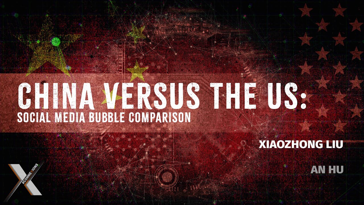 14. #Connexions: Social Media Bubble: China Versus the U.S.