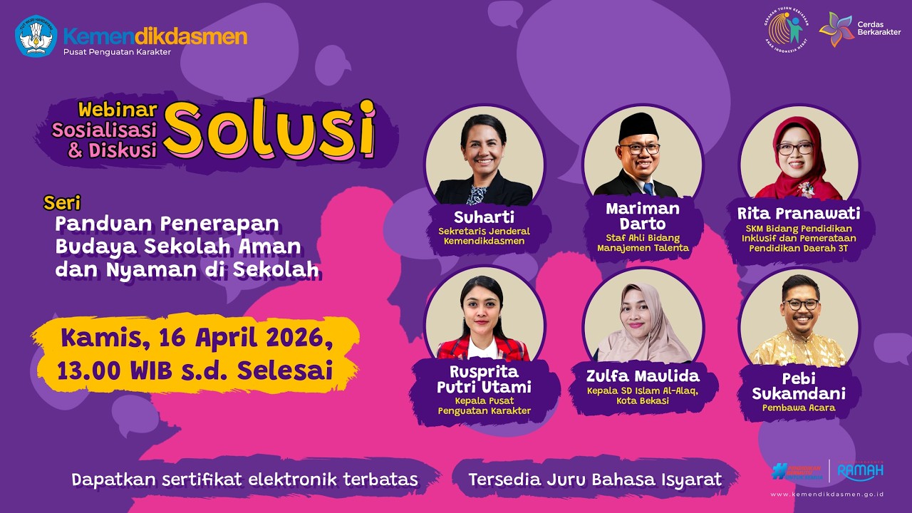 Webinar Sosialisasi dan Diskusi (Solusi) Panduan Penerapan Budaya Sekolah Aman dan Nyaman di Sekolah