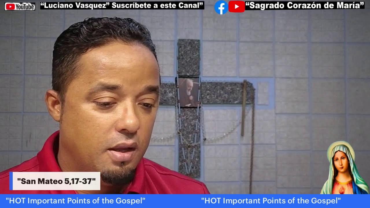 Puntos Importantes del Evangelio de San Mateo 5,17-37.