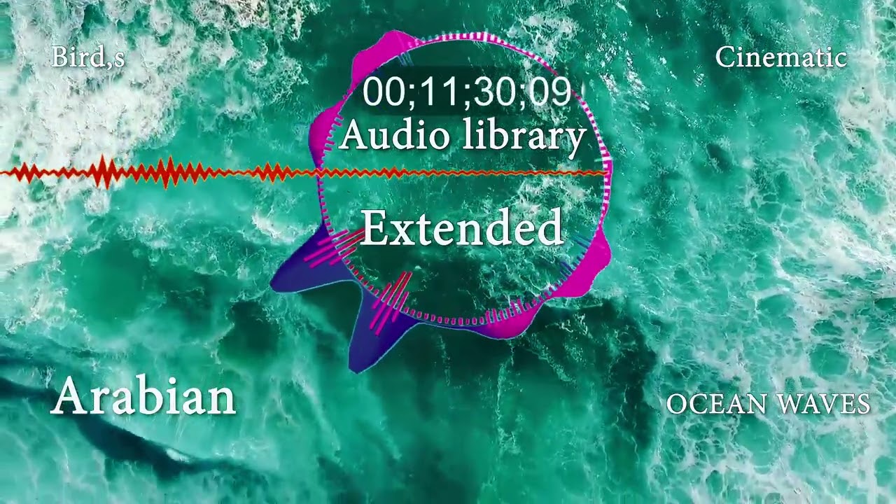 2hour Arabian Relaxing Music with Birds & Ocean Waves Sounds - Audio library Extended