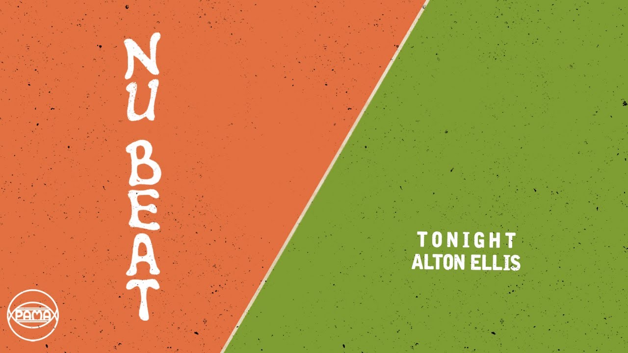Alton Ellis - Tonight (Official Audio) | Pama Records