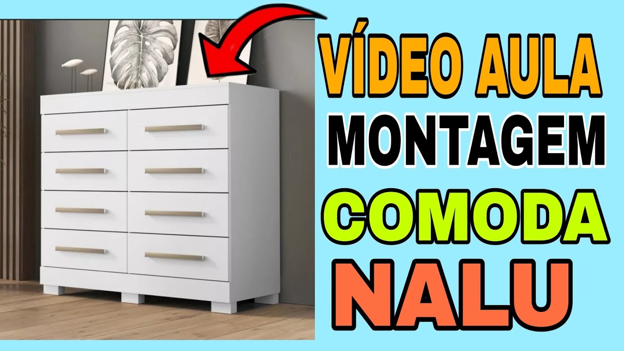 vídeo aula, como montar cômoda Nalu 8 gavetas da marca ACP passo a passo