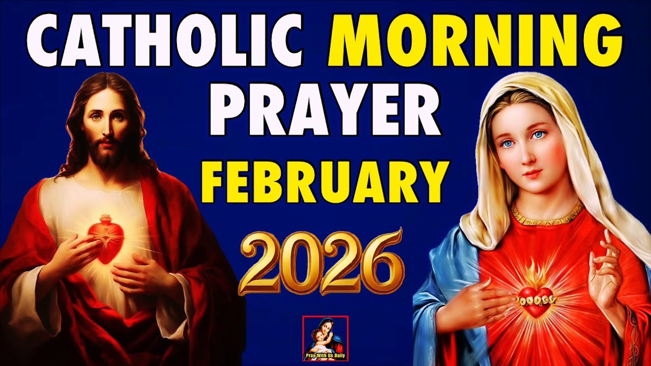 The Catholic Morning Prayer For February 2026