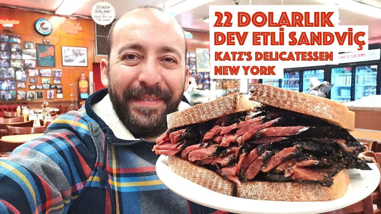 22 Dolarlık Dev Etli Sandviç: Katz's Delicatessen New York