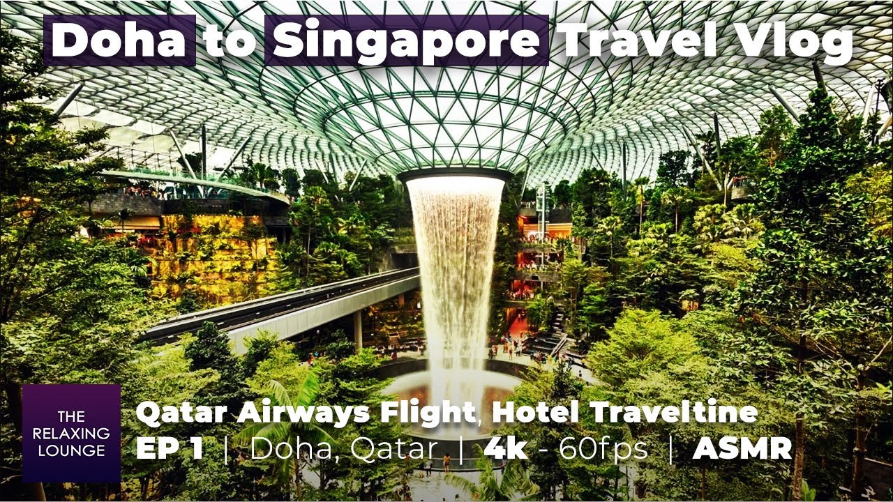 Doha to Singapore Travel Vlog | EP 1 | Qatar Airways, Hotel Traveltine, Changi Airport ASMR 4k