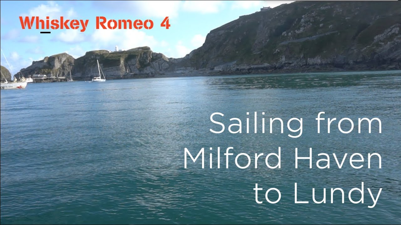 Sailing from Milford Haven to Lundy