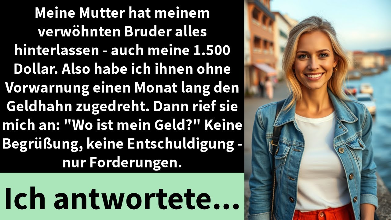 Meine Mutter hat meinem verwöhnten Bruder alles hinterlassen - auch meine 1.500 Dollar.