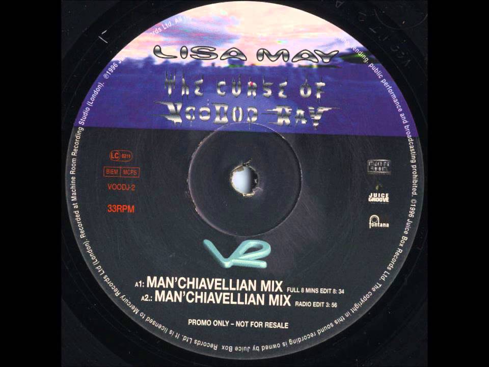 Lisa May - The Curse of Voodoo Ray - (Man'Chiavellian Mix)