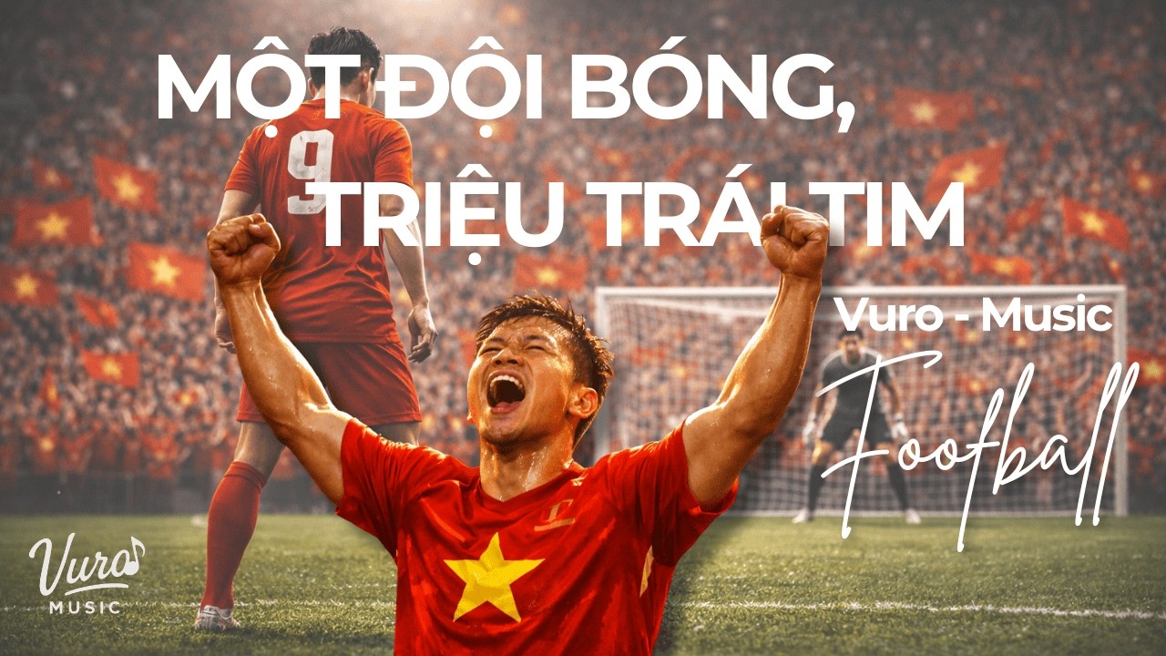 Một đội bóng, Triệu trái tim | Ca khúc cổ động bóng đá việt nam | #vuromusic #bongdavietnam