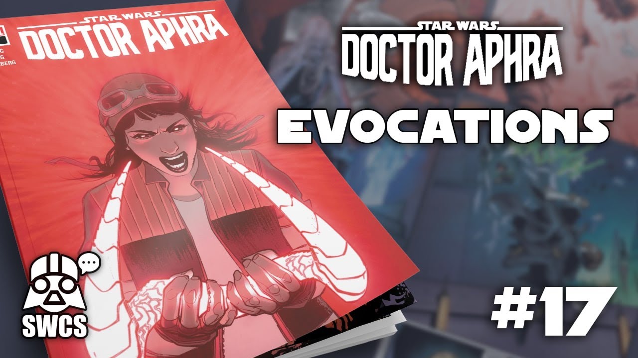 (CANON) Doctor Aphra #17 | EVOCATIONS | Star Wars Comics  [2022]