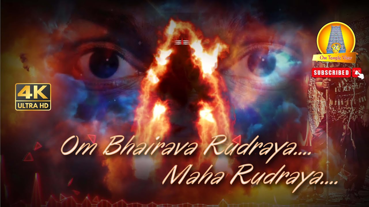 Om Bhairava Rudraya | Kala bhairava song Most Popular Powerful Shiva 4k | #OmTempleview #shivan #4K