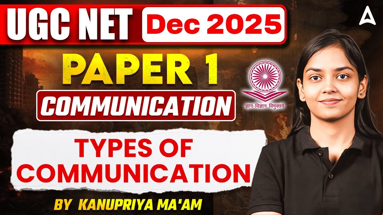 UGC NET Paper 1 | UGC NET Paper 1 Communication Types of Communication By Kanupriya Ma'am