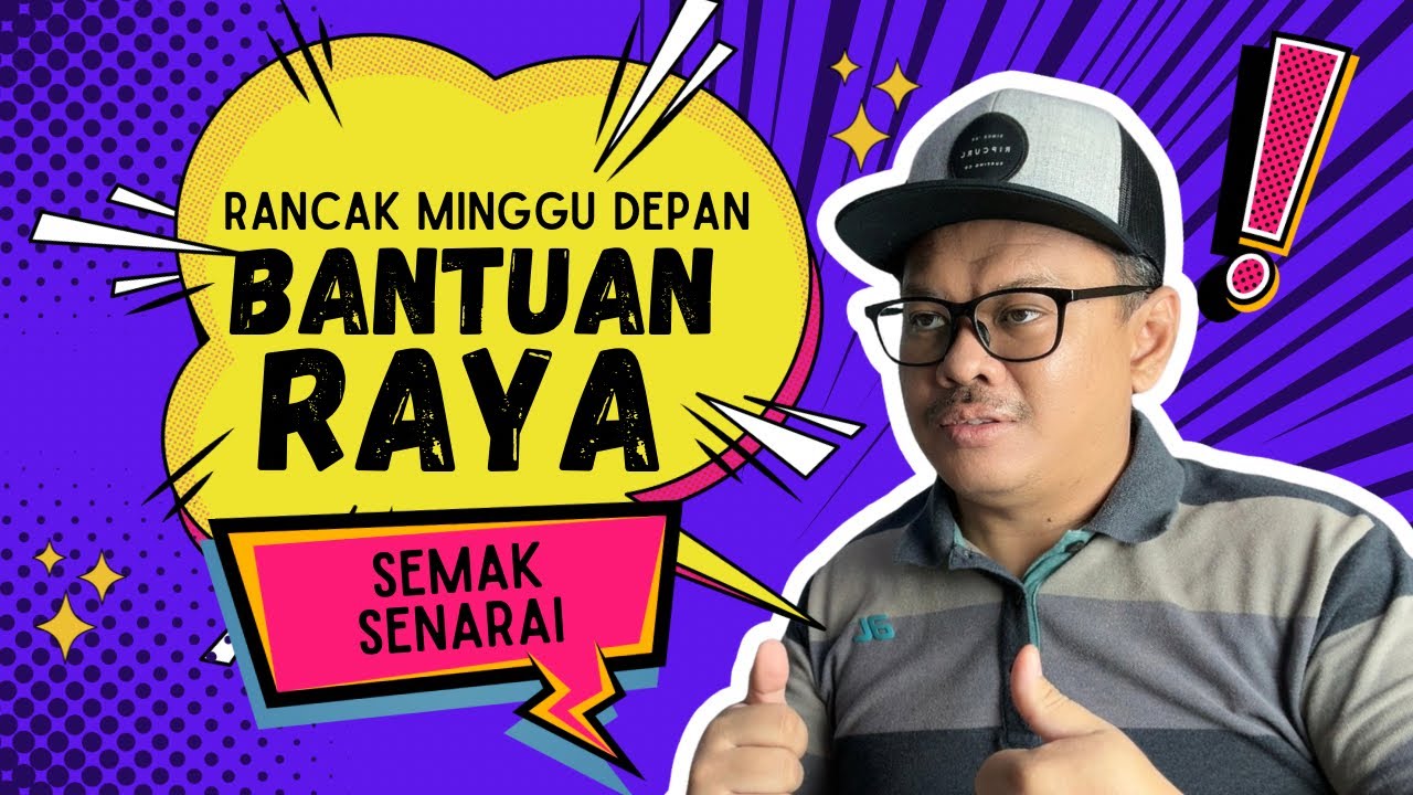 MINGGU DEPAN RANCAK BANTUAN UTK RAYA! INI SENARAINYA!