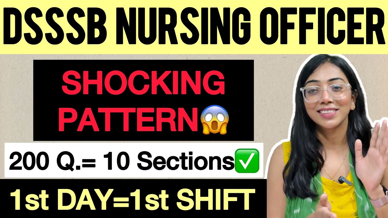 DSSSB NURSING OFFICER 1st DAY 1st SHIFT✅ SHOCKING PATTERN😱 #dsssb