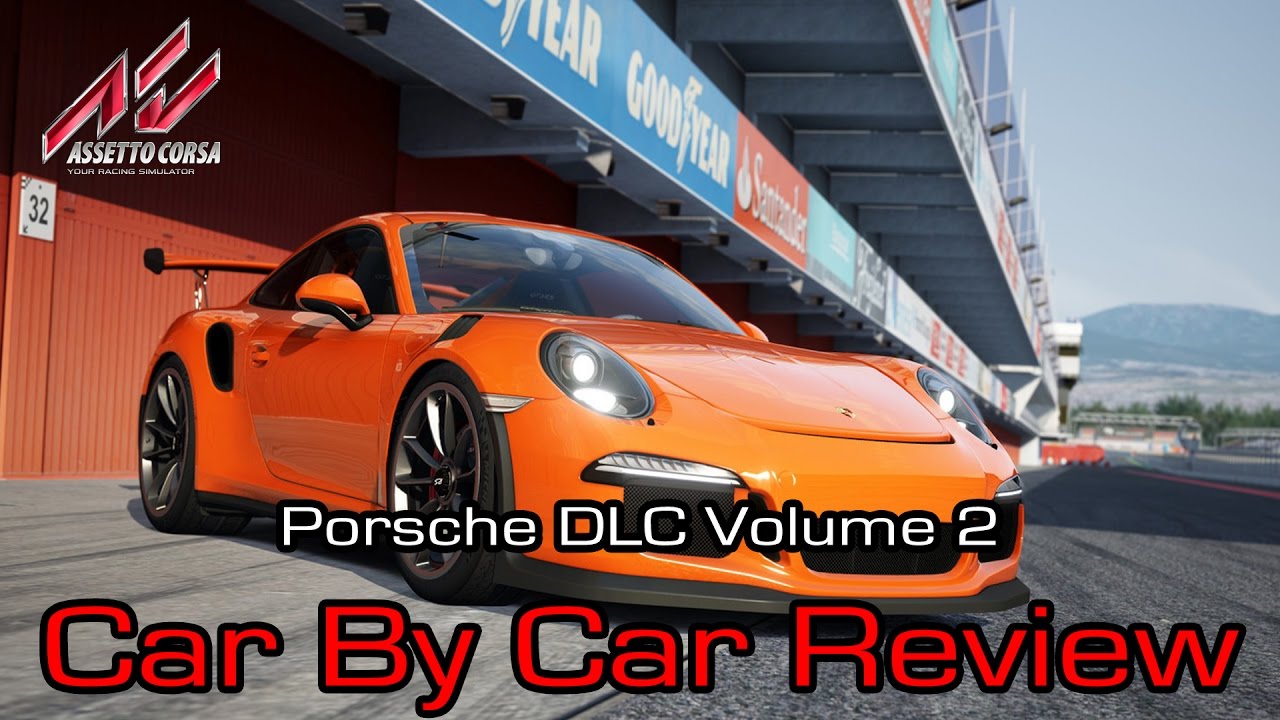 Assetto Corsa - Porsche DLC Volume 2 - Car By Car Review