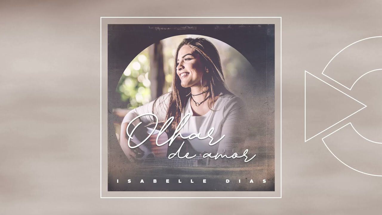 Isabelle Dias - Olhar de Amor (Áudio)