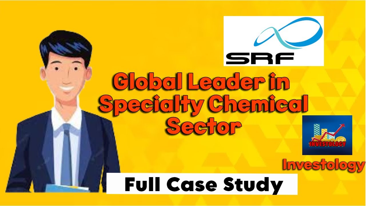SRF Limited || Full Case Study || Specialty Chemical || MULTIBAGGER || INVESTOLOGY