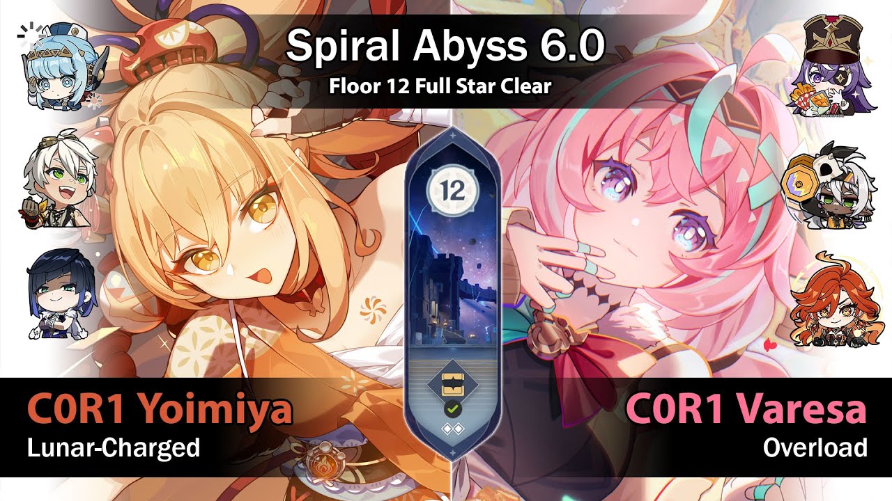 【Spiral Abyss 6.0】C0R1 Yoimiya Lunar-Charged & C0R1 Varesa Overload