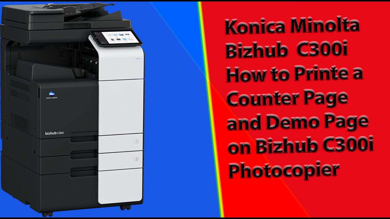 How to Print Counter Page & Demo Page on Konica Minolta Bizhub C300i | Konica Minolta Bizhub C300i