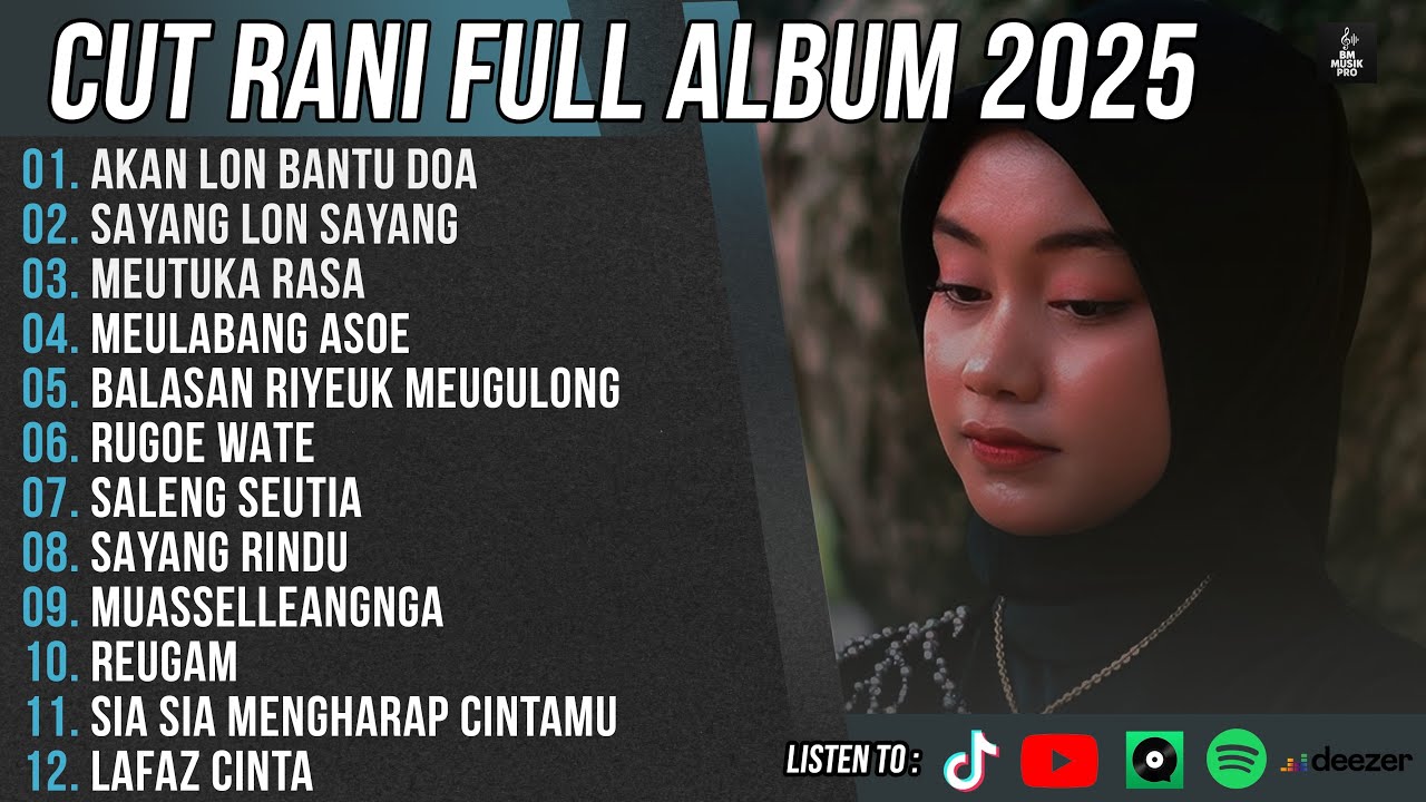 CUT RANI FULL ALBUM TERPOPULER - AKAN LON BANTU DOA - LAGU ACEH CUT RANI