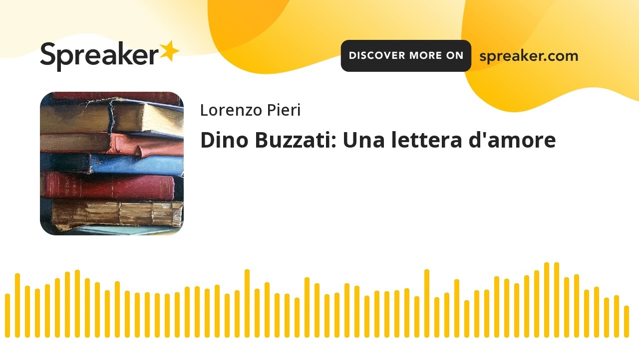 Dino Buzzati: Una lettera d'amore