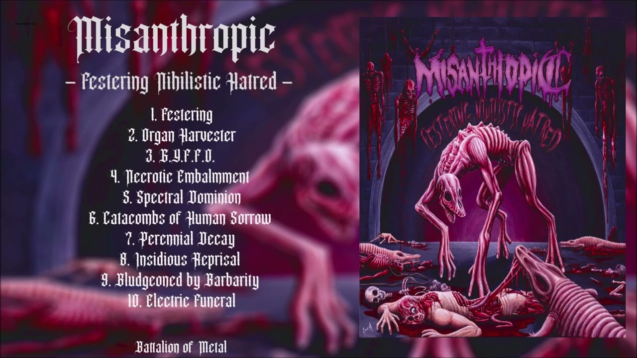 MISANTHROPIC - Festering Nihilistic Hatred (FULL ALBUM) USA