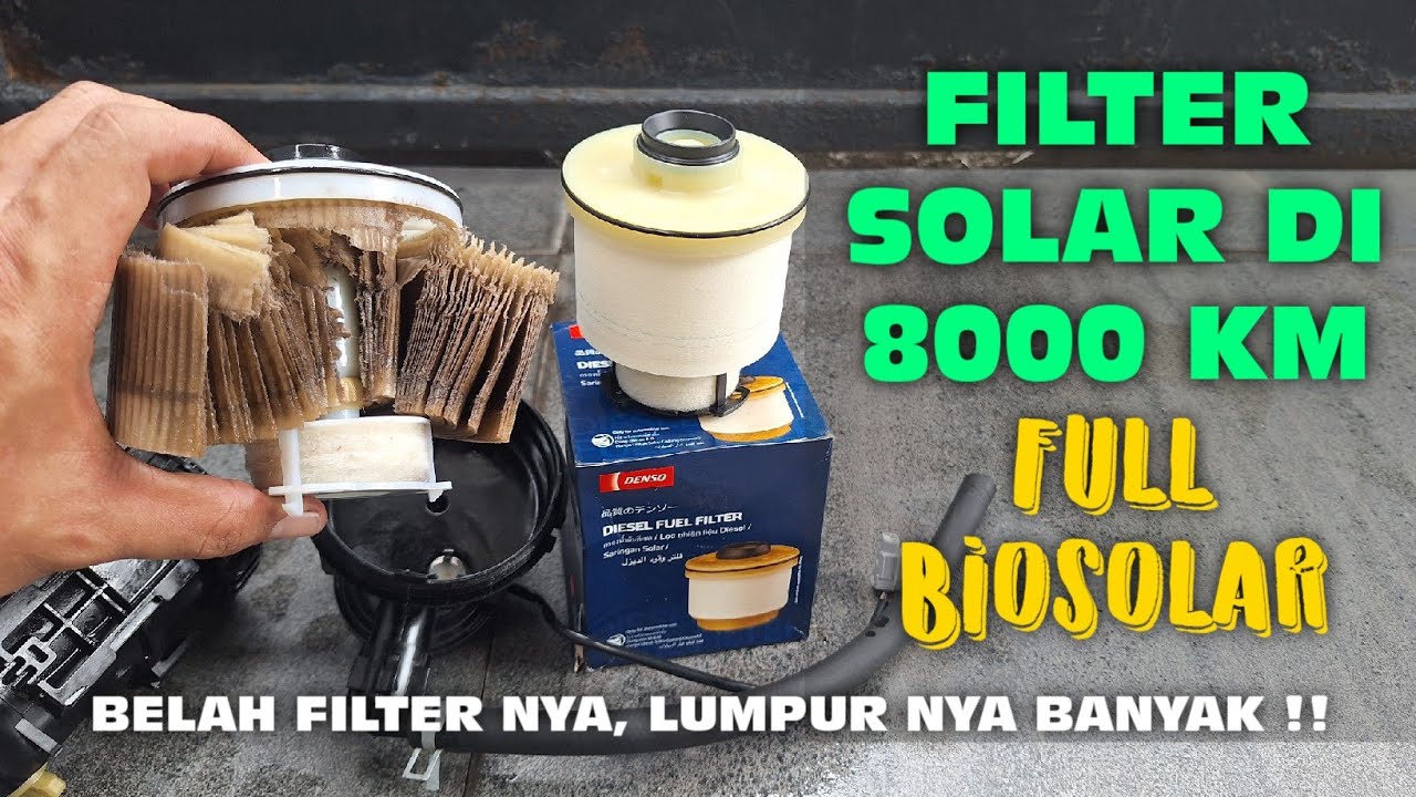 GANTI FILTER SOLAR INNOVA REBORN DI KM 8000 !! KITA BELAH FILTER NYA !!