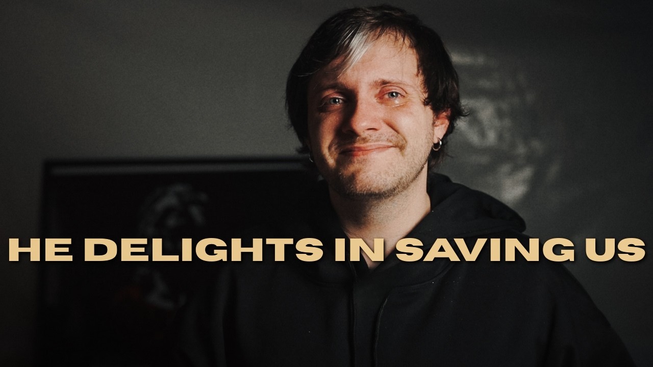 HE DELIGHTS IN SAVING US | BBS EP3