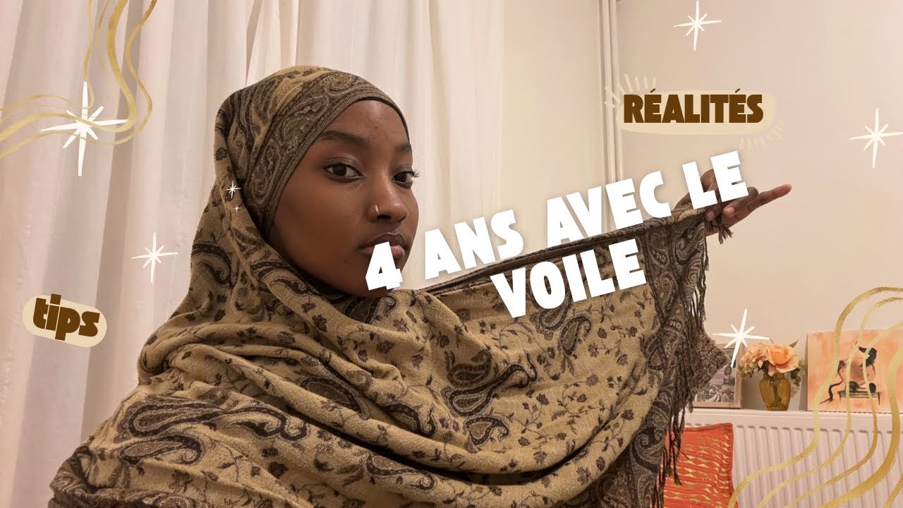 4 ans voilée : Conseils, évolution et ressenti 