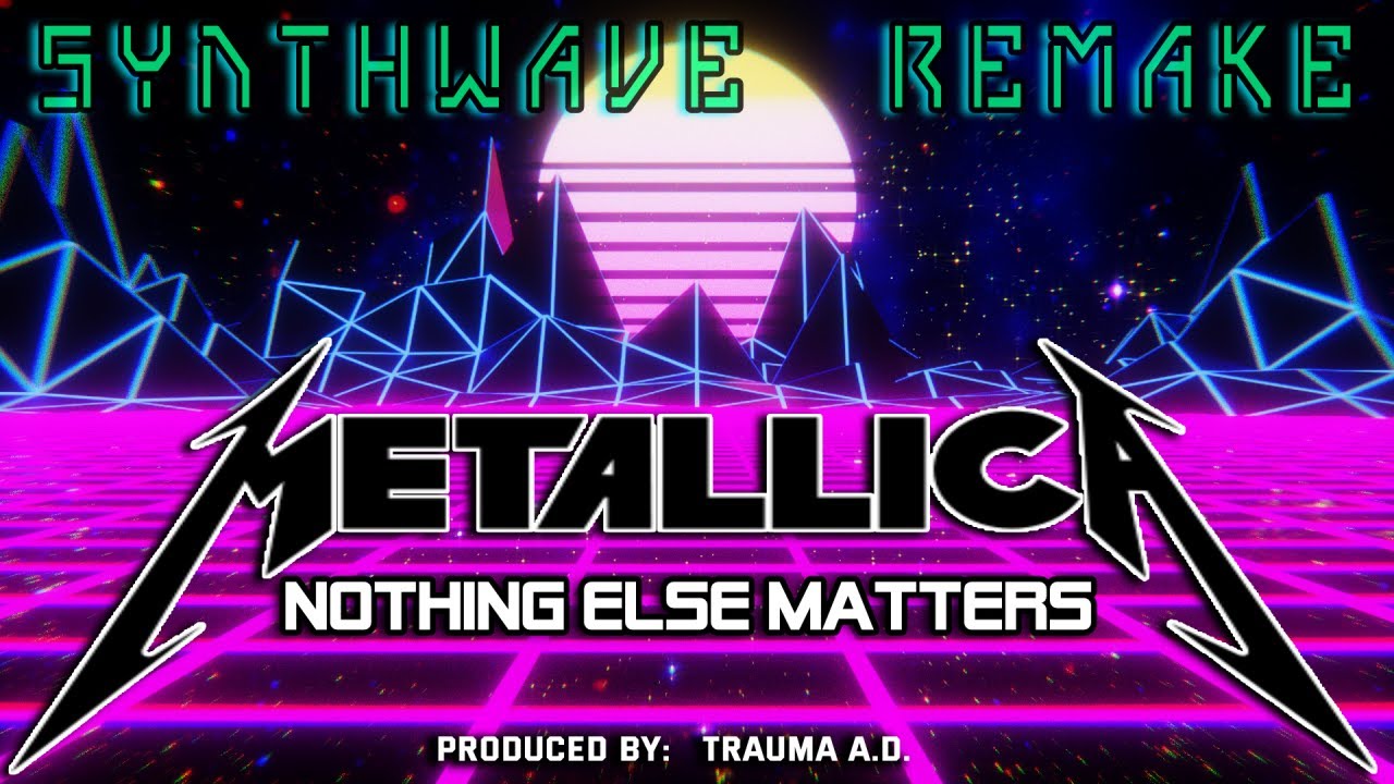 Metallica - Nothing Else Matters (Trauma A.D. Synthwave Cover)