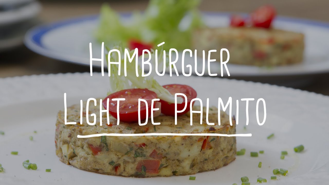 Hambúrguer Light de Palmito | Receitas Saudáveis - Lucilia Diniz