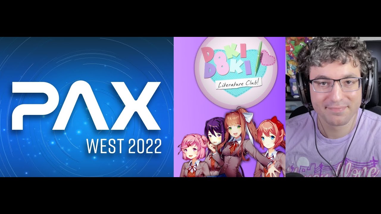 PAX West 2022 Livestream: Making Doki Doki Literature Club (ft. Dan Salvato)