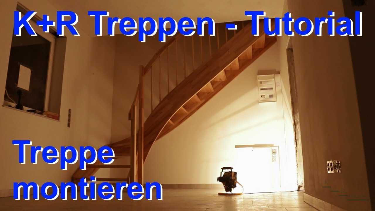 K+R Treppen - Tutorial Treppe montieren
