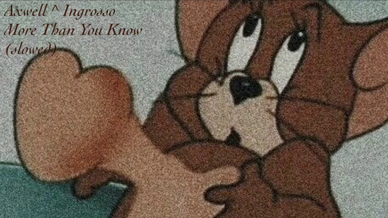 Axwell^Ingrosso-More Than You know (slowed)
