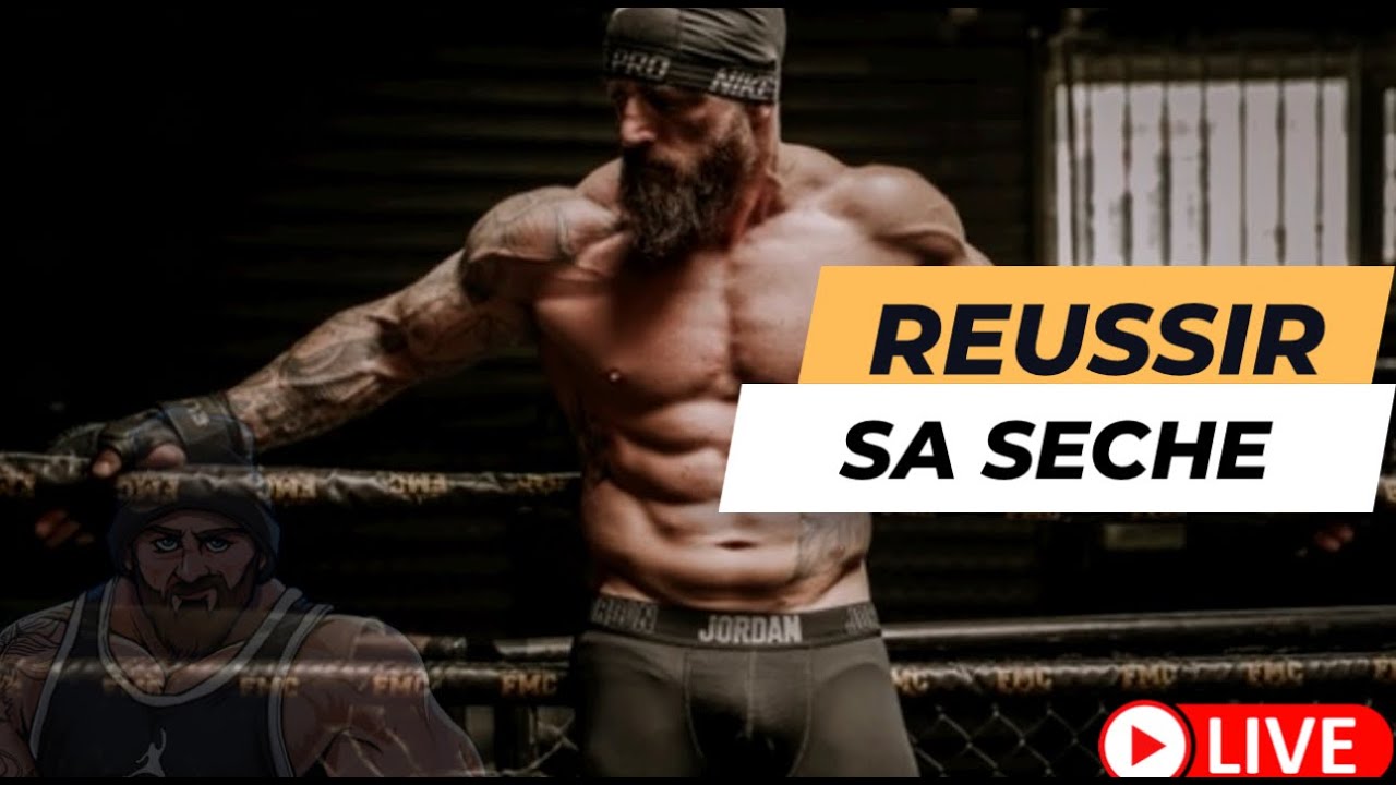 Live : Réussir sa sèche