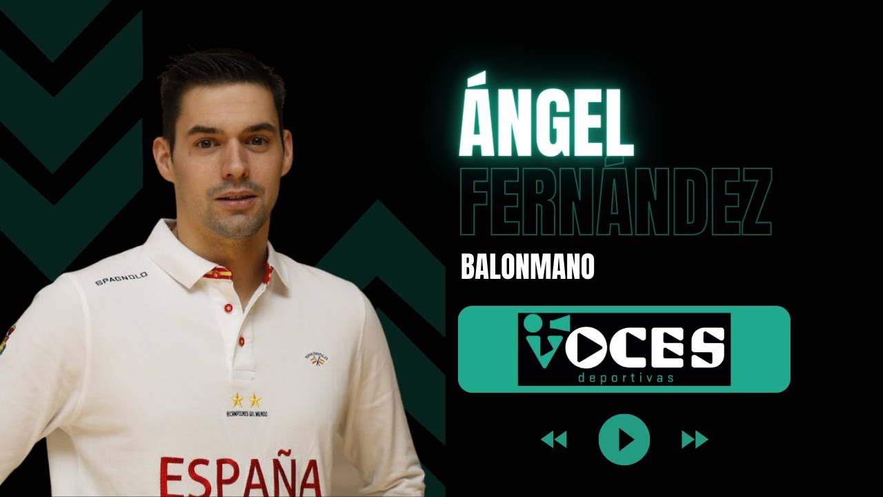 Entrevista 8. Ángel Fernández (Balonmano)