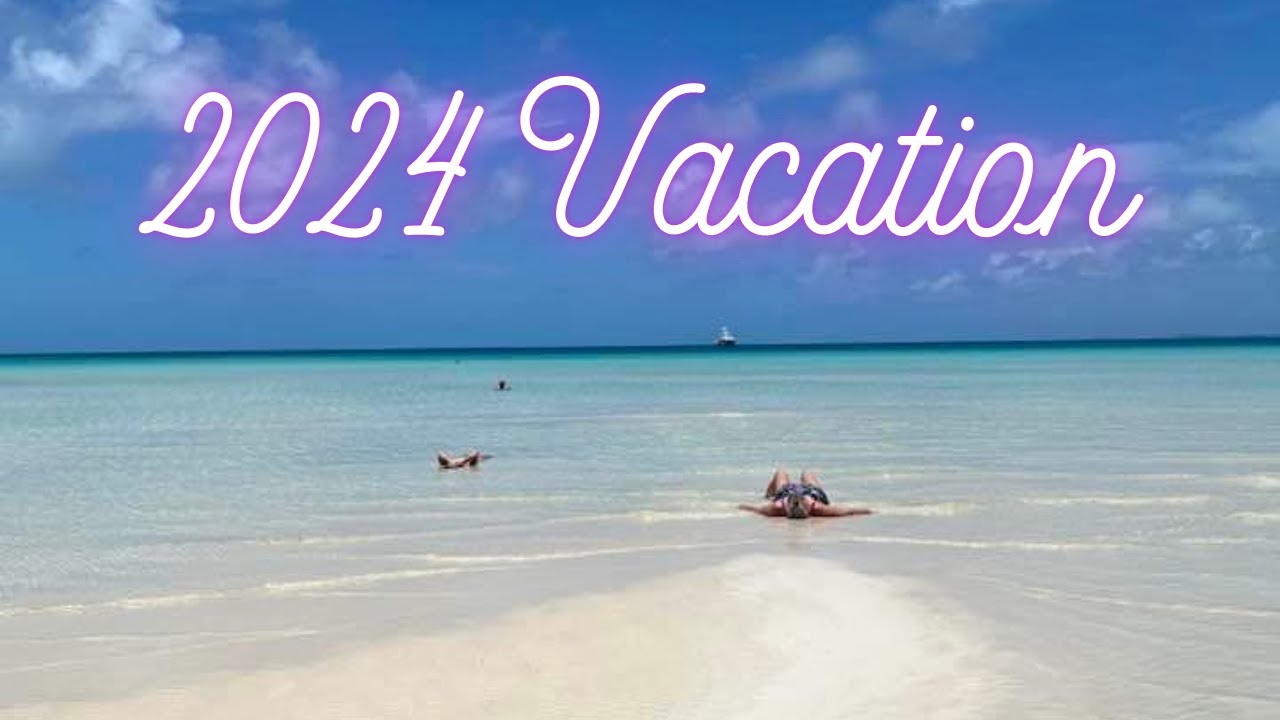 Our 2024 Summer Vacation
