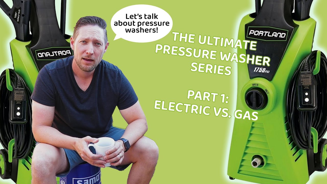 Why I Chose an Electric Pressure Washer - Electric vs. Gas