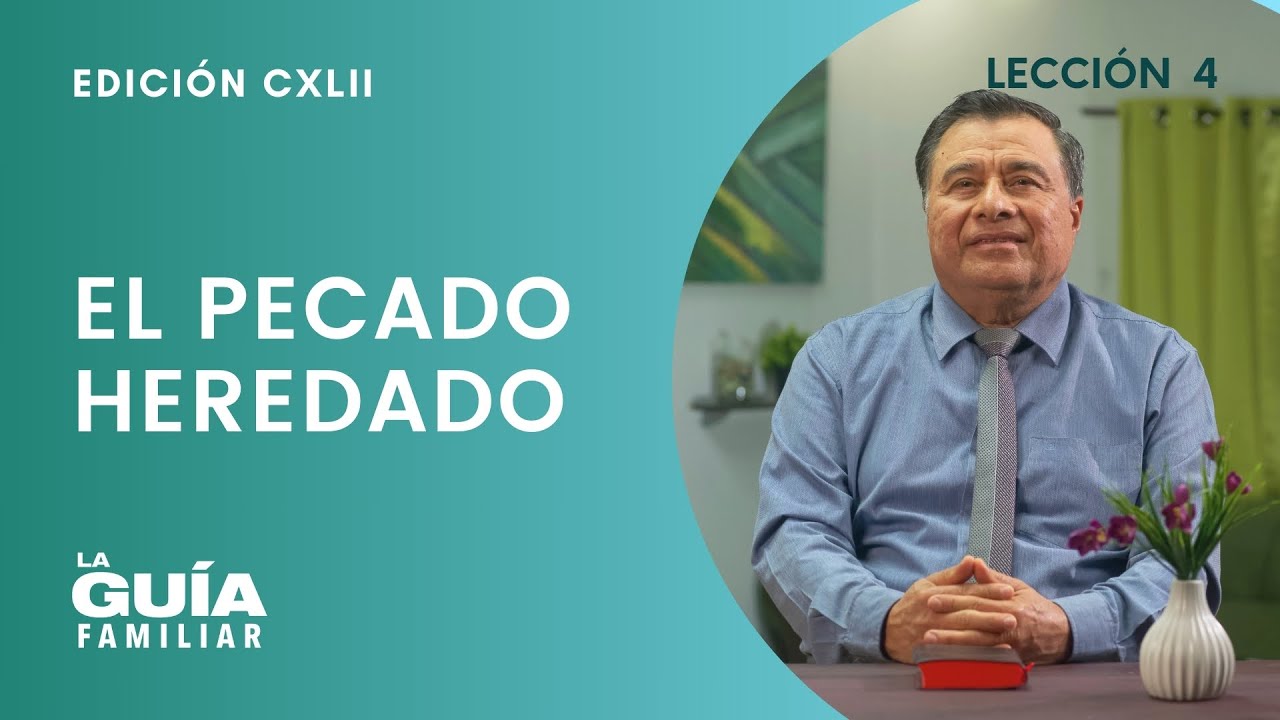 El pecado heredado | La Guía Familiar
