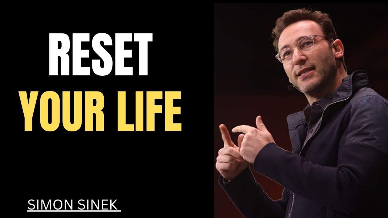 How to Start a New Life || Best Motivational Speech By Simon Sinek || #simonsinekc