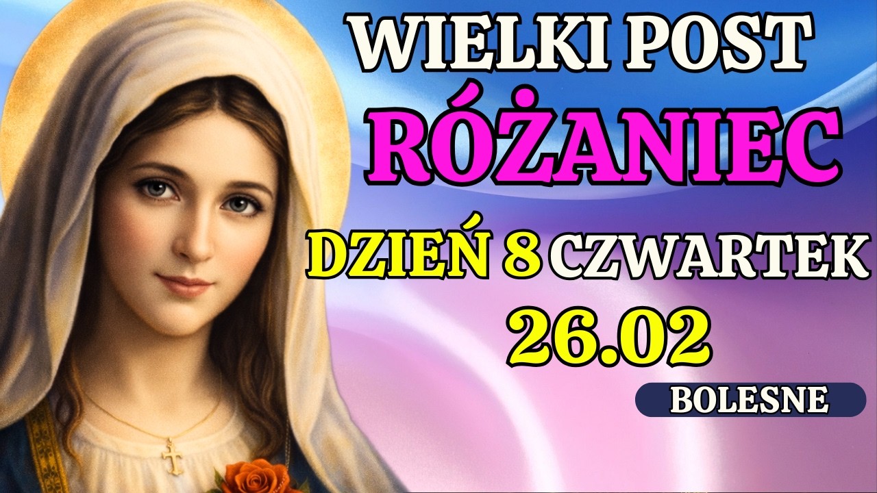 Piękny Wieczorny Różaniec na dziś wielkopostny – czwartek 26.02 – Tajemnice część bolesne 