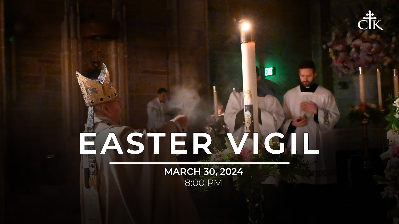 Easter Vigil | March 30, 2024 | Mass at Cathedral of Christ the King, Atlanta
