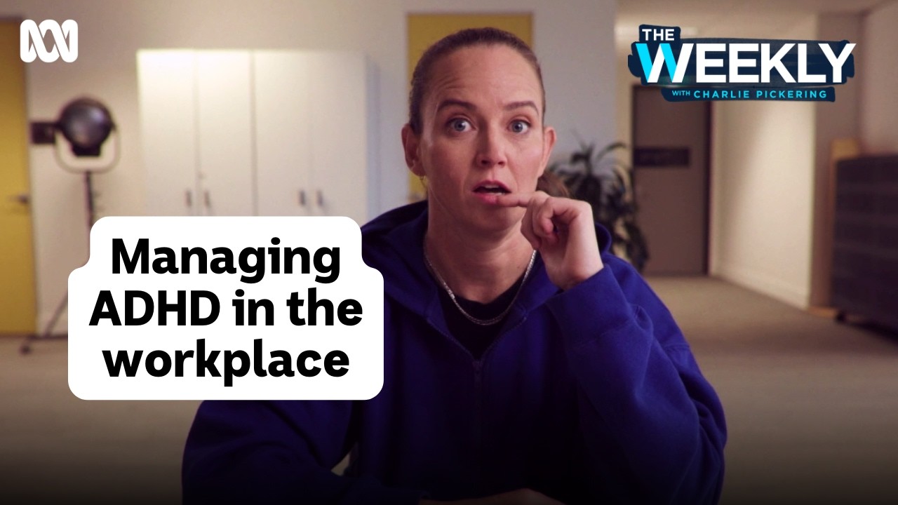 Zo&euml; Coombs Marr on what it's like to work with ADHD | The Weekly | ABC iview