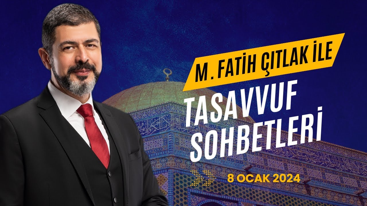 M. Fatih Çıtlak ile Tasavvuf Sohbetleri I 08 Ocak 2024 #mfatihçıtlak #fatihçıtlak