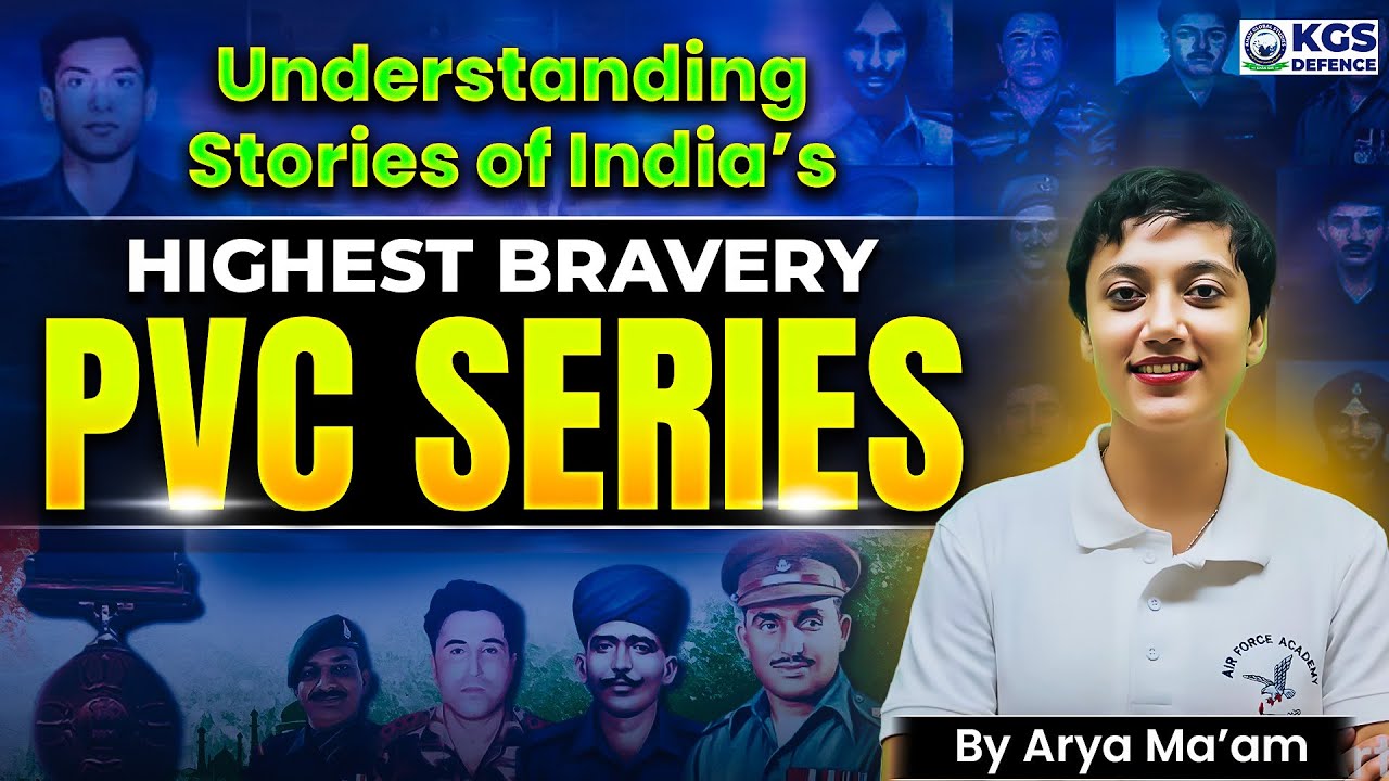 Understanding Stories of India's Highest Bravery PVC Series | Airforce Academy | By Arya Ma'am