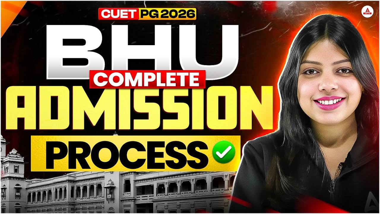 CUET PG 2026 BHU Admission Process | Complete Step-by-Step Guide
