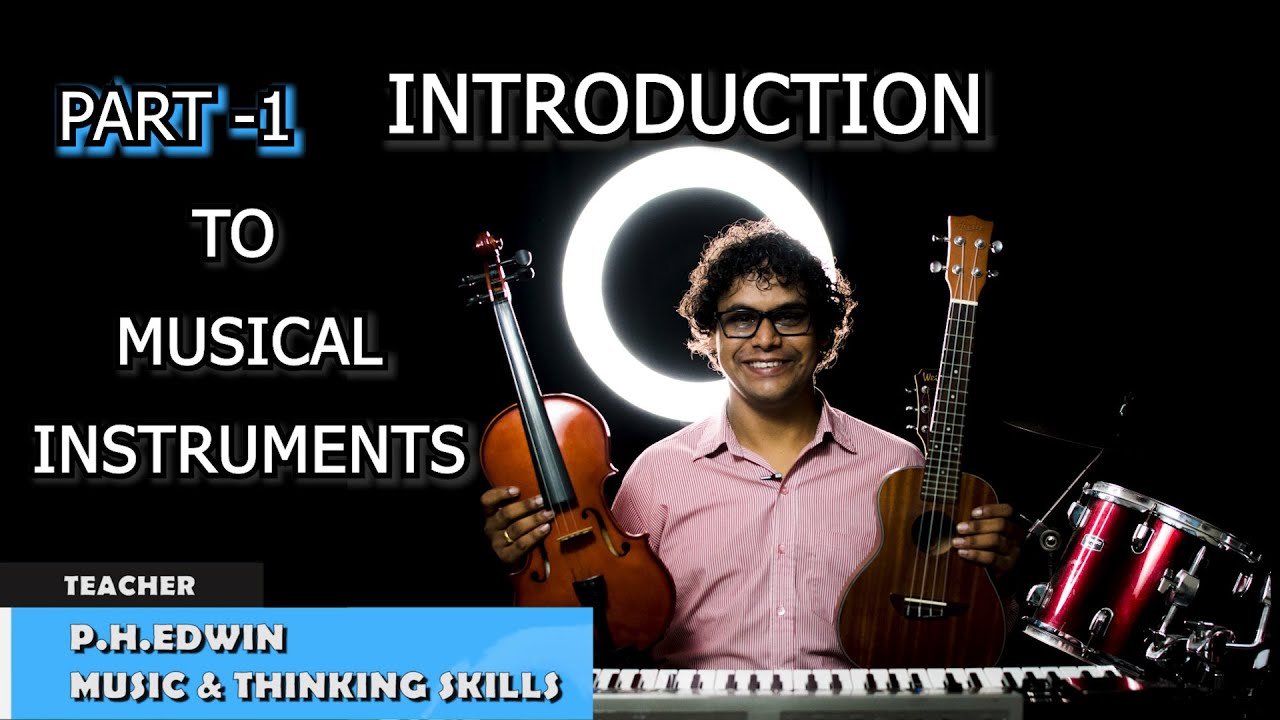 Music lesson  | Introduction to Musical Instruments | Part-1 |  Melody instruments |  by Edwin
